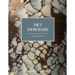 Det dyrebare: Historierne om museets største skatte