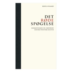 Det røde spøgelse: Kommunismen og 1840'ernes danske politiske kultur
