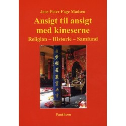 Ansigt til ansigt med kineserne: Religion - Historie - Samfund