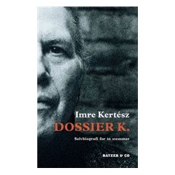 Dossier K.: Selvbiografi for to stemmer