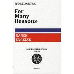 For Many Reasons: Dansk-engelsk handelsordbog