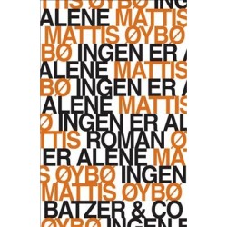 Ingen er alene: Roman