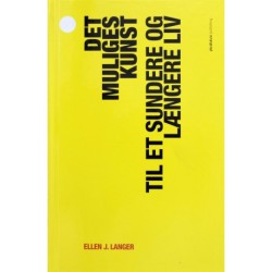 Det Muliges Kunst: Til et sundere og længere liv