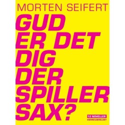 Gud, er det dig der spiller sax?