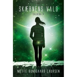 Skæbnens valg: Caldera 3