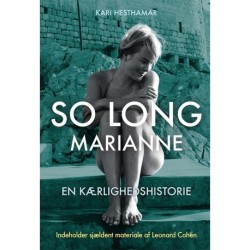 So long Marianne – en kærlighedshistorie: Indeholder sjældent materiale af Leonard Cohen