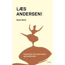 Læs Andersen!: Inspiration til undervisere og studerende