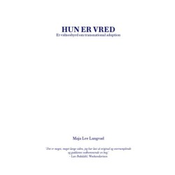 Hun er vred: Et vidnesbyrd om transnational adoption