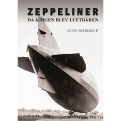 ZEPPELINER: da krigen blev luftbåren
