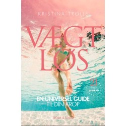 Vægtløs: En universel guide til din krop