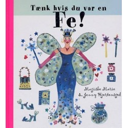 Tænk hvis du var en fe!