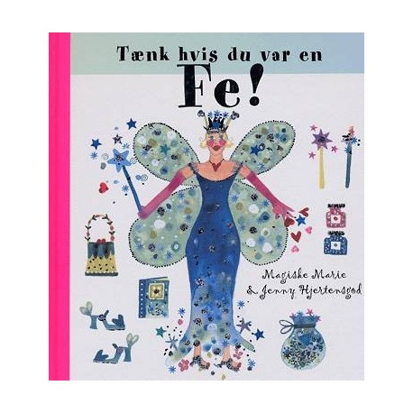 Tænk hvis du var en fe!