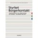 Styrket Borgerkontakt: Forebyggelse og håndtering af klager - og mere end det