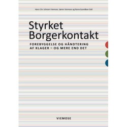 Styrket Borgerkontakt: Forebyggelse og håndtering af klager - og mere end det