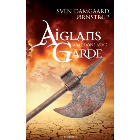 Aiglans Garde: Abaddons Arv 2