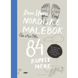 Den Stora Nordiske Malebok: 84 Kunstnere