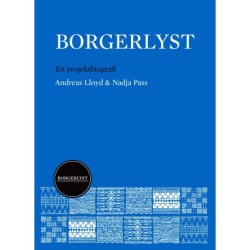Borgerlyst: En projektbiografi