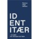 Identitær: – en rejse ind i Europas nye højre