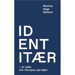 Identitær: – en rejse ind i Europas nye højre