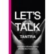 Let's Talk Tantra