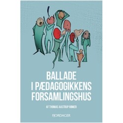 Ballade i det pædagogiske forsamlingshus