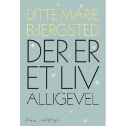 Der er et liv alligevel