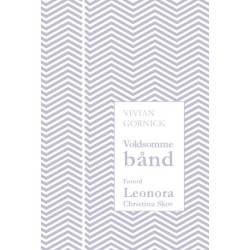 Voldsomme bånd: Erindringer