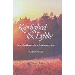 Kærlighed & Lykke: En samling af personlige refleksioner og citater