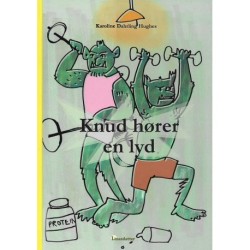 Knud hører en lyd