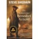 The Notorious Benedict Arnold: A True Story of Adventure, Heroism & Treachery