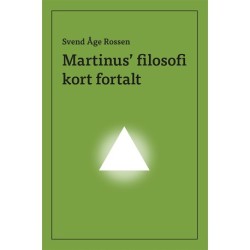 Martinus' filosofi kort fortalt