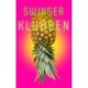 Swingerklubben: En hot manual til nye swingere
