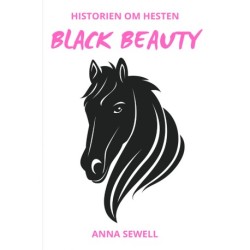 Black Beauty: Historien om hesten