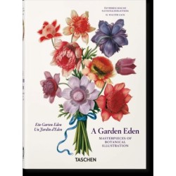 A Garden Eden. Masterpieces of Botanical Illustration. 40th Ed.