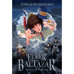 Elmer Baltazar (1) - Rejsen til Arkadia