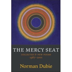 The Mercy Seat: Collected and New Poems 1967-2001