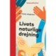 Livets naturlige drejning