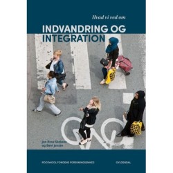 Hvad vi ved om indvandring og integration: Forløbet fra 1980’erne til i dag