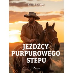 Jeźdźcy purpurowego stepu