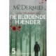 De blødende hænder