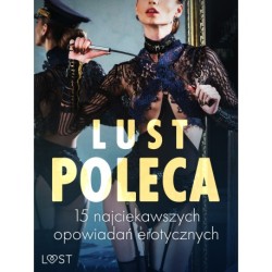LUST poleca: 15 najciekawszych opowiadań erotycznych