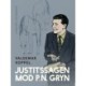 Justitssagen mod P.N. Gryn