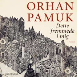 Dette fremmede i mig