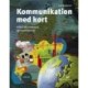 Kommunikation med kort: Informationsdesign og visualisering