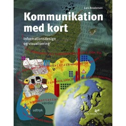 Kommunikation med kort: Informationsdesign og visualisering