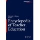 Encyclopedia of Teacher Education