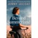 Beyond Summerland: Liberation has unleashed a different kind of war . . .