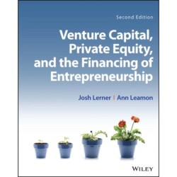 Venture Capital, Private Equity, and the Financing of Entrepreneurship