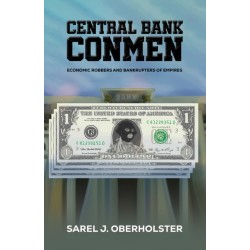 Central Bank Conmen: Economic Robbers and Bankrupters of Empires