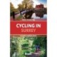 Cycling in Surrey: 21 hand-picked rides, Bradt Travel Guide